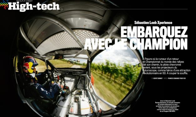 SEBASTIEN LOEB Xperience : EMBARQUEZ AVEC LE CHAMPION.  Magazine VSD du 23 au 29 novembre 2017. (6 pages exclusives).